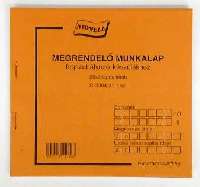 C.3304-31 MEGRENDELŐ MUNKALAP FOGSZAB., 25*2 LAPOS, 150x140 MM