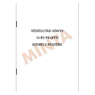 C.3337-11 VÉDŐOLTÁSI KÖNYV 14 ÉV FELETTI SZEMÉLY RÉSZÉRE IRKAFÜZÖTT FÜZET, A/6