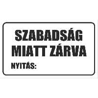 MATRICA SZABADSÁG MIATT ZÁRVA, 25X15