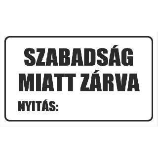 MATRICA SZABADSÁG MIATT ZÁRVA, 25X15