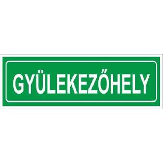 TÁBLA GYÜLEKEZŐHELY (UTÁNVILÁGÍTÓ), 15X5