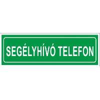 TÁBLA SEGÉLYHÍVÓ TELEFON (UTÁNVILÁGÍTÓ), 15X5
