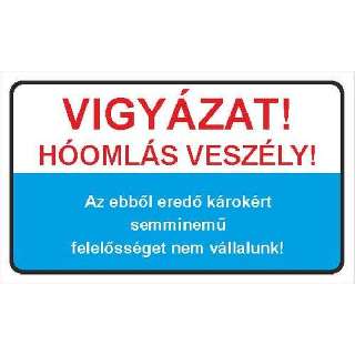 TÁBLA HÓOMLÁS VESZÉLY, 25X15