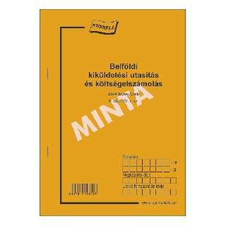 B.18-70/V BELFÖLDI KIKÜLDETÉSI UTASÍTÁS ÉS KÖLTSÉGELSZÁMOLÁS, 25X4 PÉLDÁNYOS, A/5