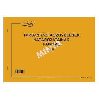 D.6 TÁRSASHÁZI KÖZGYŰLÉSEK HATÁROZATAINAK KÖNYVE, FEKVŐ, A/4