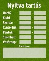 TÁBLA NYITVATARTÁS, 20X25, ZÖLD