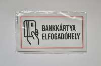 MATRICA BANKKÁRTYA ELFOGADÓHELY, 12,5X20